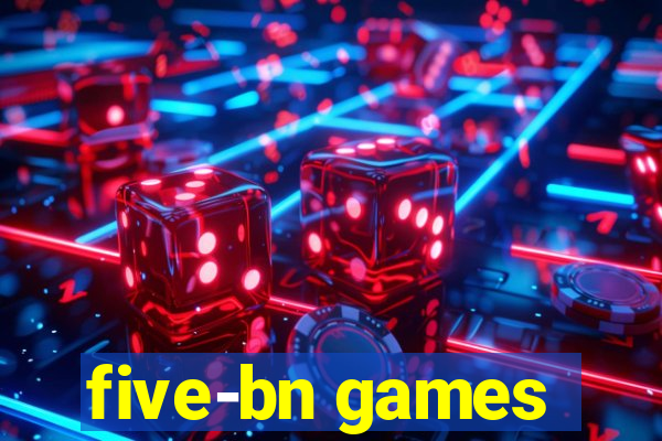 five-bn games