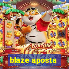 blaze aposta