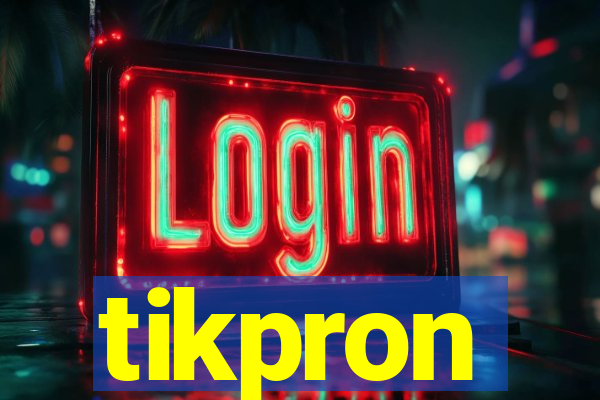 tikpron