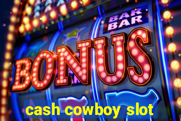 cash cowboy slot