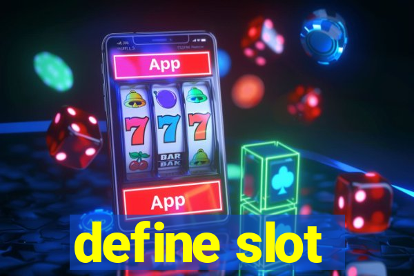 define slot