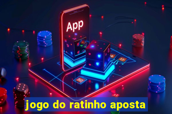 jogo do ratinho aposta