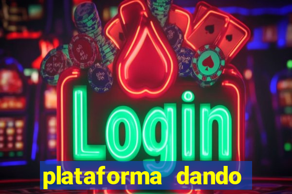 plataforma dando b么nus de cadastro