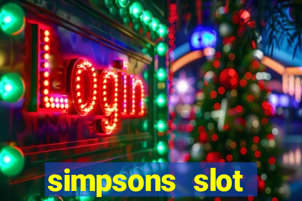 simpsons slot machine locations