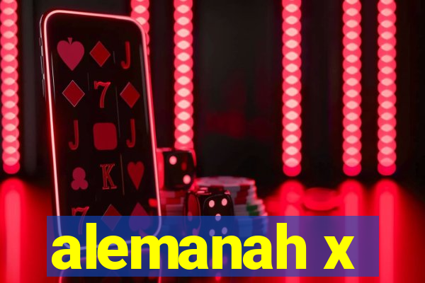 alemanah x