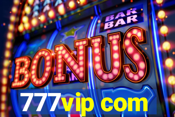 777vip com