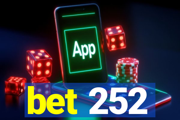 bet 252