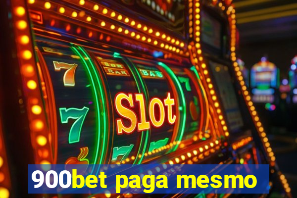 900bet paga mesmo