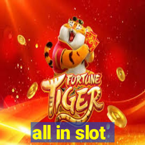 all in slot