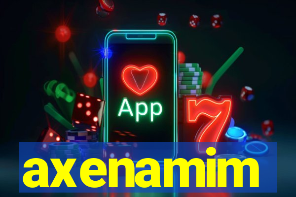 axenamim