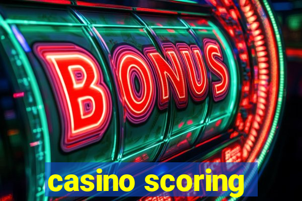 casino scoring