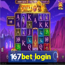 167bet login