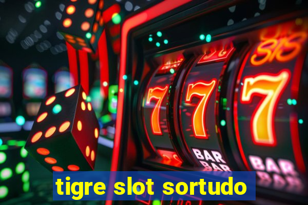 tigre slot sortudo