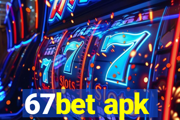 67bet apk