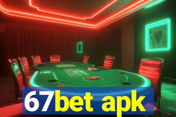 67bet apk