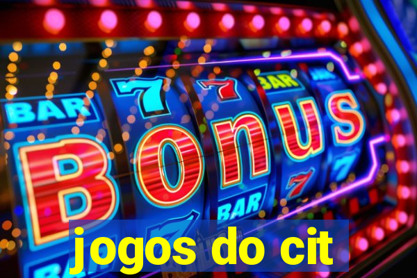 jogos do cit