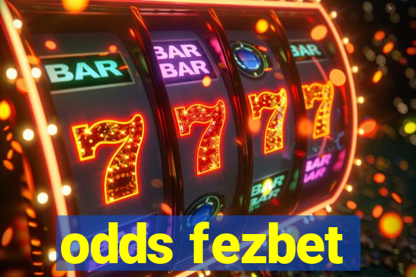 odds fezbet