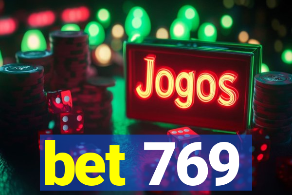 bet 769