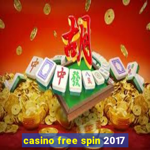 casino free spin 2017