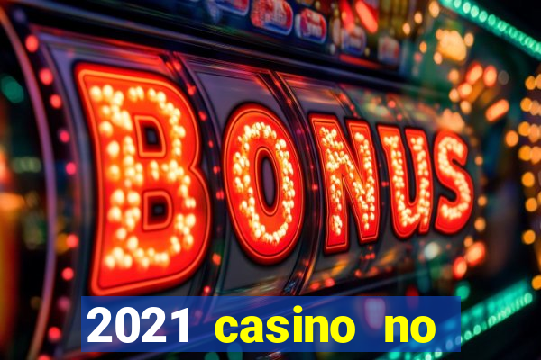 2021 casino no deposit bonus