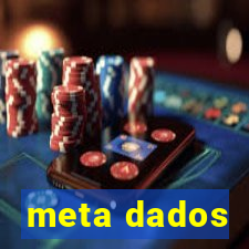 meta dados