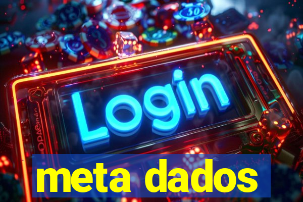 meta dados