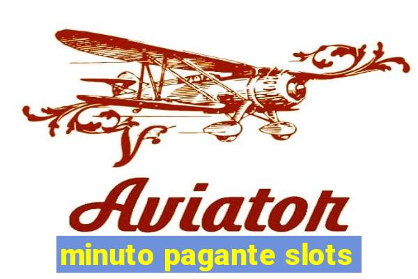 minuto pagante slots