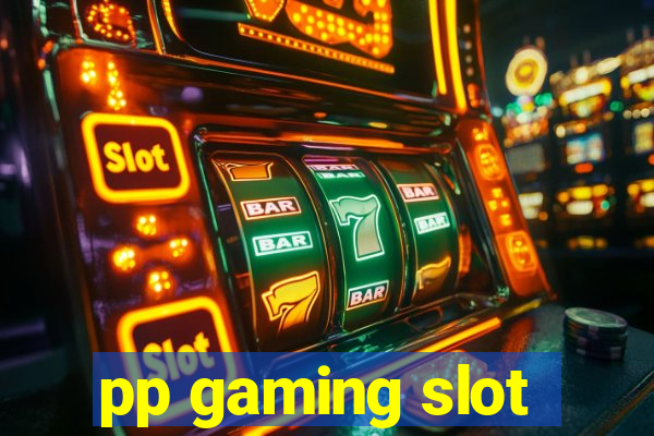 pp gaming slot