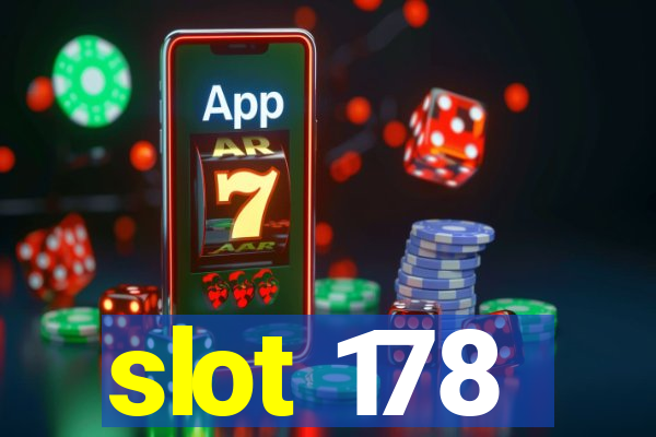 slot 178