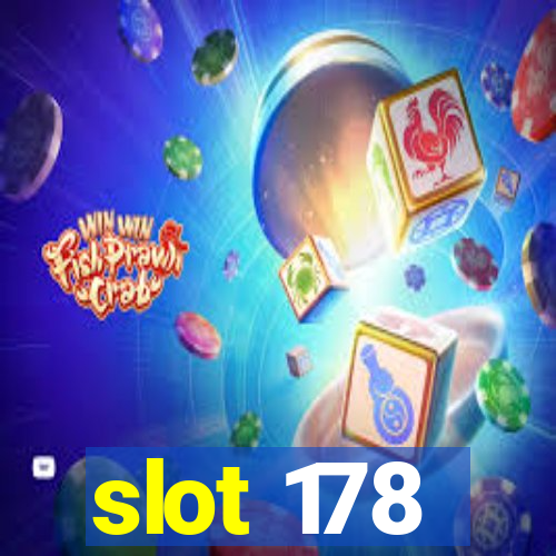 slot 178