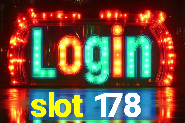 slot 178