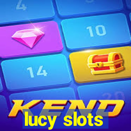 lucy slots