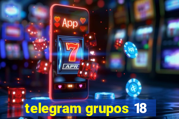 telegram grupos 18