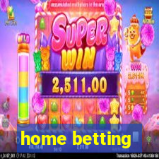 home betting