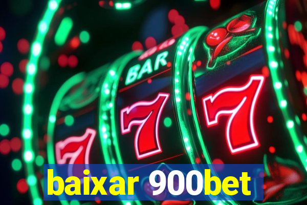 baixar 900bet