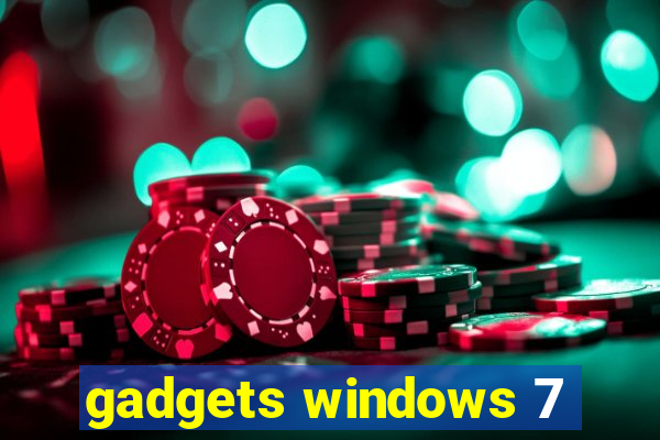 gadgets windows 7