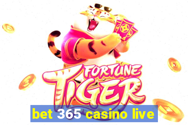 bet 365 casino live