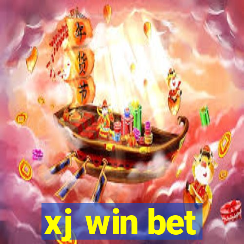 xj win bet