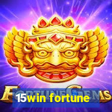 15win fortune