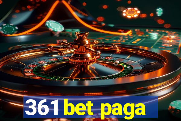 361 bet paga