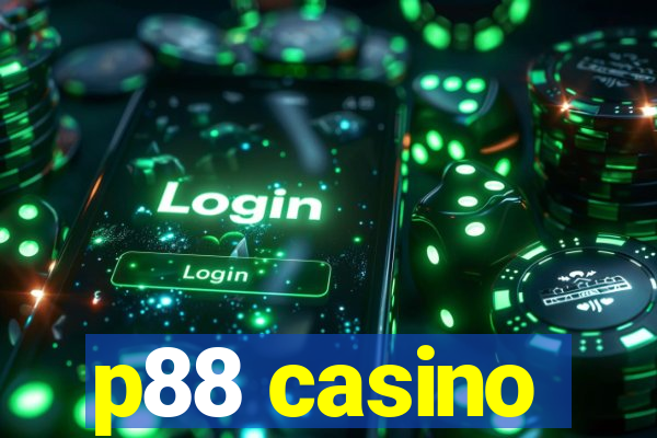 p88 casino