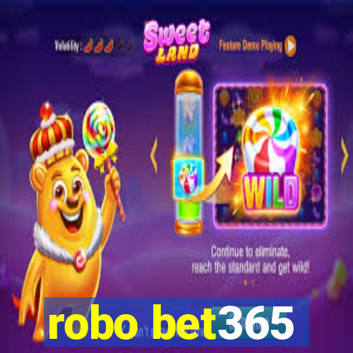 robo bet365