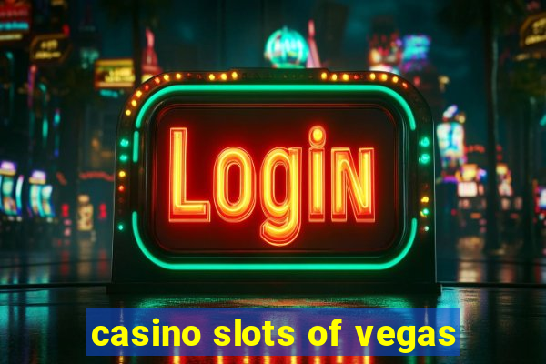 casino slots of vegas