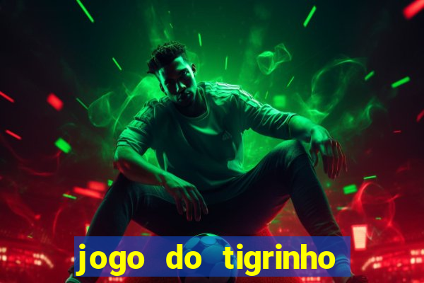 jogo do tigrinho que esta pagando agora