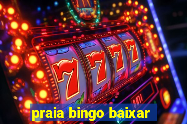 praia bingo baixar