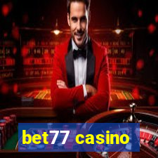 bet77 casino