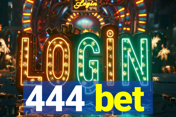 444 bet