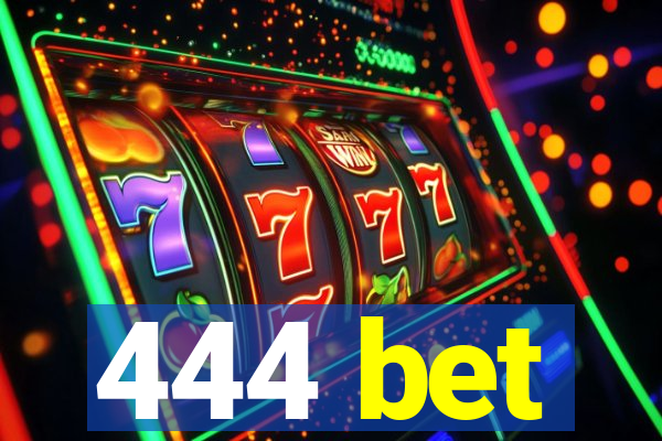 444 bet