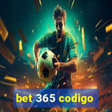 bet 365 codigo