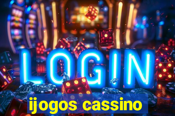 ijogos cassino